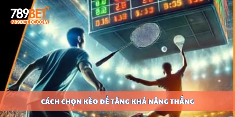 Top 10 Kèo Nhà Cái Hấp Dẫn Nhất Hôm Nay Bạn Không Nên Bỏ Lỡ 4 Cách chọn kèo để tăng khả năng thắng