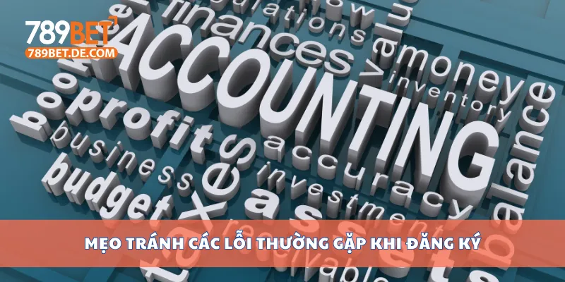 Hướng Dẫn Đăng Ký 789bet Nhanh Chóng Và Đơn Giản Nhất 3 Mẹo tránh các lỗi thường gặp khi đăng ký